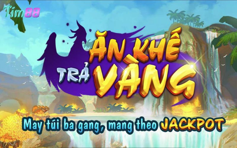 Slot Ăn Khế Trả Vàng